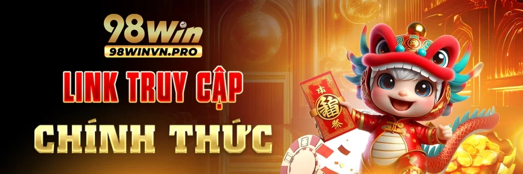 98Win - Link Truy Cập Chính Thức