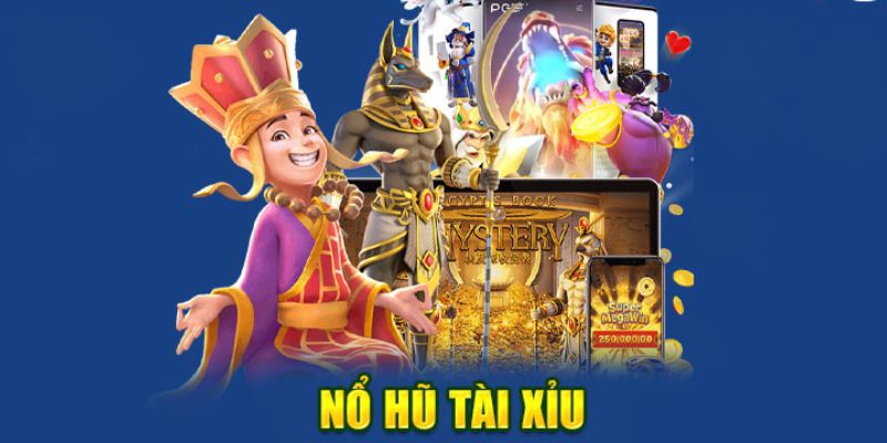 Khái quát đôi nét về nổ hũ tài xỉu